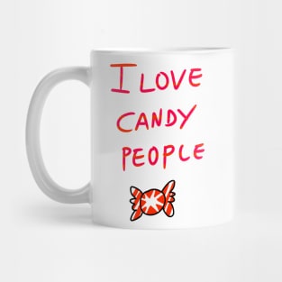 i love candy people Mug